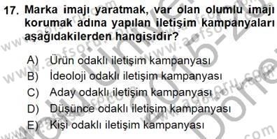 İkna Edici İletişim Dersi 2015 - 2016 Yılı (Final) Dönem Sonu Sınav Soruları 17. Soru