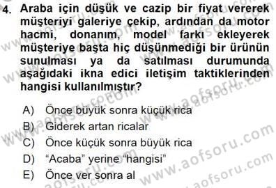 İkna Edici İletişim Dersi 2015 - 2016 Yılı (Final) Dönem Sonu Sınav Soruları 4. Soru