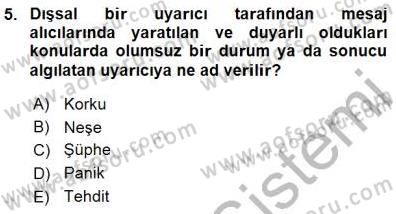İkna Edici İletişim Dersi 2015 - 2016 Yılı (Final) Dönem Sonu Sınav Soruları 5. Soru