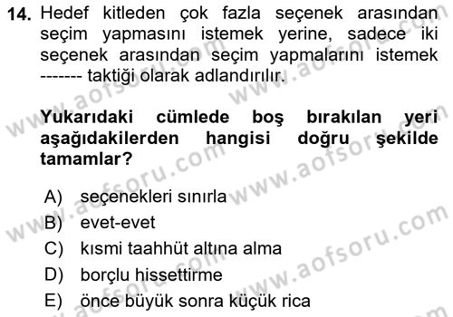 İkna Edici İletişim Dersi 2024 - 2025 Yılı Yaz Okulu Sınav Soruları 14. Soru
