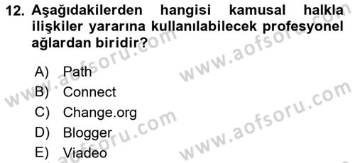 Kamusal Halkla İlişkiler Dersi 2018 - 2019 Yılı (Final) Dönem Sonu Sınav Soruları 12. Soru