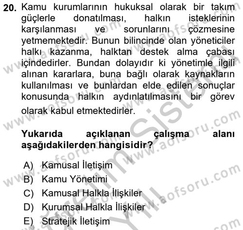 Kamusal Halkla İlişkiler Dersi 2018 - 2019 Yılı Yaz Okulu Sınavı 20. Soru