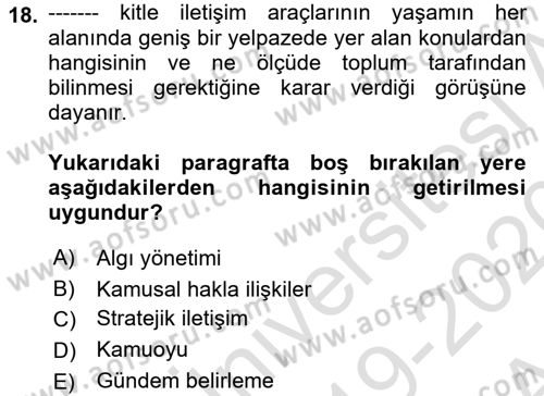 Kamusal Halkla İlişkiler Dersi 2019 - 2020 Yılı (Vize) Ara Sınav Soruları 18. Soru
