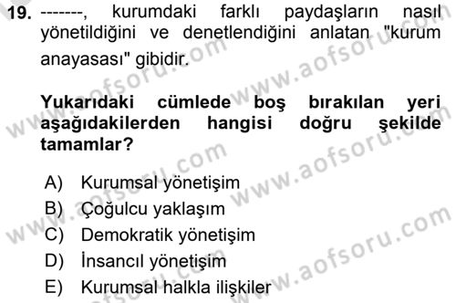 Kamusal Halkla İlişkiler Dersi 2019 - 2020 Yılı (Vize) Ara Sınav Soruları 19. Soru