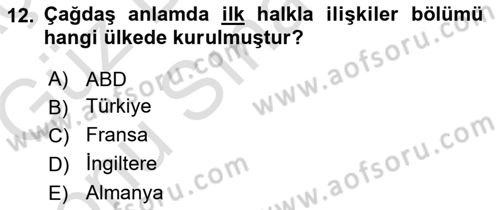 Kamusal Halkla İlişkiler Dersi 2019 - 2020 Yılı (Final) Dönem Sonu Sınav Soruları 12. Soru
