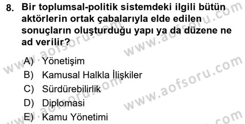 Kamusal Halkla İlişkiler Dersi 2020 - 2021 Yılı Yaz Okulu Sınavı 8. Soru