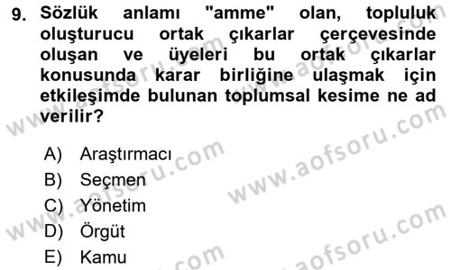 Kamusal Halkla İlişkiler Dersi 2021 - 2022 Yılı Yaz Okulu Sınavı 9. Soru