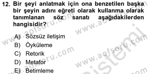 Profesyonel Yaşamda İmaj ve İtibar Yönetimi Dersi 2016 - 2017 Yılı (Vize) Ara Sınavı 12. Soru