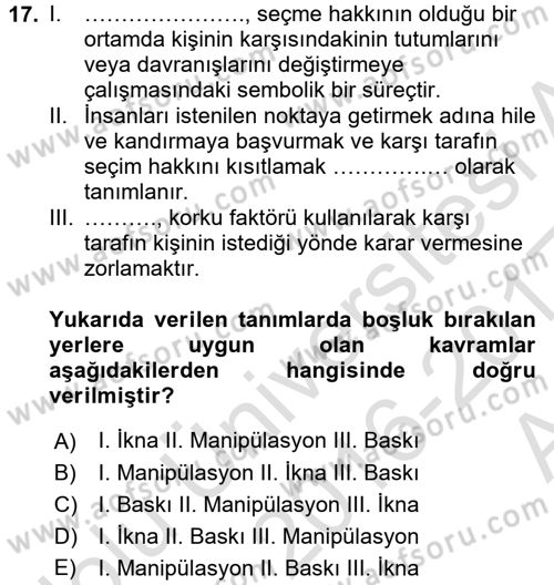 Profesyonel Yaşamda İmaj ve İtibar Yönetimi Dersi 2016 - 2017 Yılı (Vize) Ara Sınavı 17. Soru