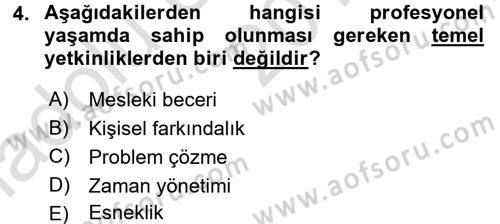 Profesyonel Yaşamda İmaj ve İtibar Yönetimi Dersi 2017 - 2018 Yılı (Vize) Ara Sınav Soruları 4. Soru