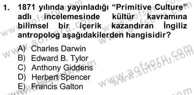 Küreselleşme ve Kültürlerarası İletişim Dersi 2012 - 2013 Yılı (Vize) Ara Sınav Soruları 1. Soru
