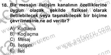 Küreselleşme ve Kültürlerarası İletişim Dersi 2012 - 2013 Yılı (Vize) Ara Sınav Soruları 18. Soru