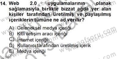 Küreselleşme ve Kültürlerarası İletişim Dersi 2012 - 2013 Yılı (Final) Dönem Sonu Sınav Soruları 14. Soru