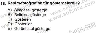 Küreselleşme ve Kültürlerarası İletişim Dersi 2012 - 2013 Yılı (Final) Dönem Sonu Sınav Soruları 16. Soru