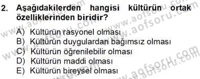 Küreselleşme ve Kültürlerarası İletişim Dersi 2012 - 2013 Yılı (Final) Dönem Sonu Sınav Soruları 2. Soru