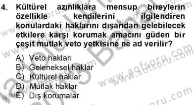 Küreselleşme ve Kültürlerarası İletişim Dersi 2012 - 2013 Yılı (Final) Dönem Sonu Sınav Soruları 4. Soru