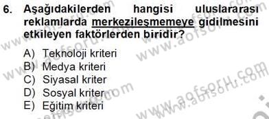 Küreselleşme ve Kültürlerarası İletişim Dersi 2012 - 2013 Yılı (Final) Dönem Sonu Sınav Soruları 6. Soru