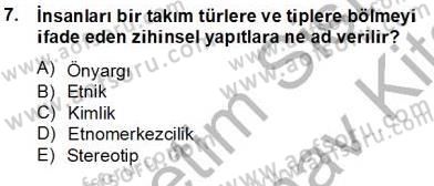 Küreselleşme ve Kültürlerarası İletişim Dersi 2012 - 2013 Yılı (Final) Dönem Sonu Sınav Soruları 7. Soru