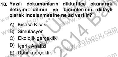 Küreselleşme ve Kültürlerarası İletişim Dersi 2013 - 2014 Yılı (Vize) Ara Sınav Soruları 10. Soru