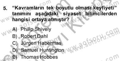 Küreselleşme ve Kültürlerarası İletişim Dersi 2013 - 2014 Yılı (Vize) Ara Sınav Soruları 5. Soru