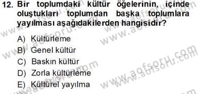 Küreselleşme ve Kültürlerarası İletişim Dersi 2013 - 2014 Yılı Tek Ders Sınav Soruları 12. Soru