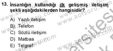 Küreselleşme ve Kültürlerarası İletişim Dersi 2013 - 2014 Yılı Tek Ders Sınav Soruları 13. Soru