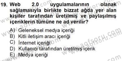 Küreselleşme ve Kültürlerarası İletişim Dersi 2013 - 2014 Yılı Tek Ders Sınavı 19. Soru