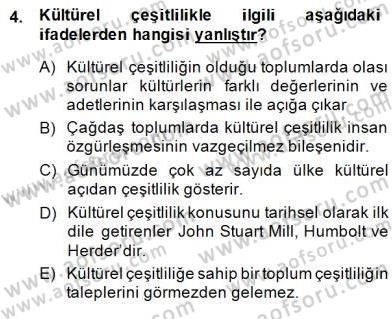 Küreselleşme ve Kültürlerarası İletişim Dersi 2014 - 2015 Yılı (Final) Dönem Sonu Sınav Soruları 4. Soru