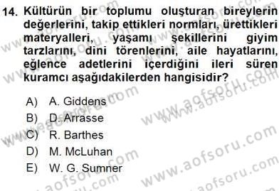 Küreselleşme ve Kültürlerarası İletişim Dersi 2015 - 2016 Yılı (Vize) Ara Sınavı 14. Soru