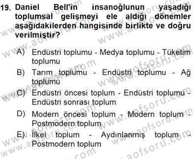 Küreselleşme ve Kültürlerarası İletişim Dersi 2015 - 2016 Yılı (Final) Dönem Sonu Sınav Soruları 19. Soru