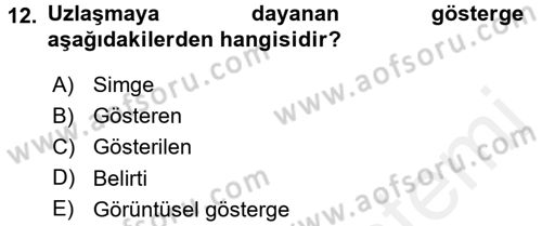 Küreselleşme ve Kültürlerarası İletişim Dersi 2015 - 2016 Yılı Tek Ders Sınav Soruları 12. Soru