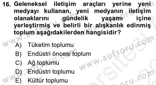 Küreselleşme ve Kültürlerarası İletişim Dersi 2015 - 2016 Yılı Tek Ders Sınav Soruları 16. Soru