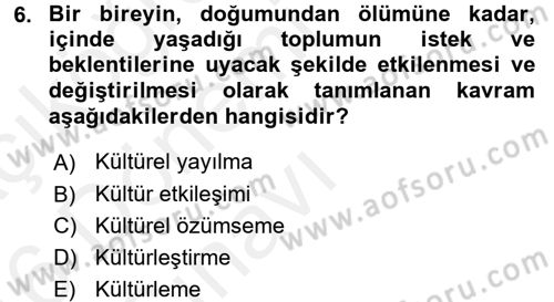 Küreselleşme ve Kültürlerarası İletişim Dersi 2015 - 2016 Yılı Tek Ders Sınav Soruları 6. Soru