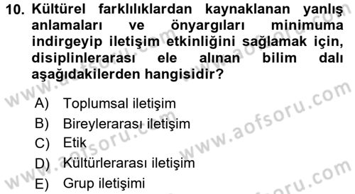 Küreselleşme ve Kültürlerarası İletişim Dersi 2016 - 2017 Yılı (Vize) Ara Sınav Soruları 10. Soru