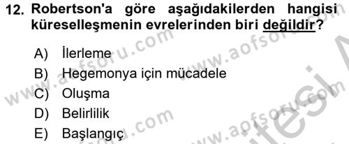 Küreselleşme ve Kültürlerarası İletişim Dersi 2016 - 2017 Yılı (Vize) Ara Sınav Soruları 12. Soru