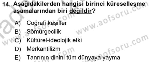 Küreselleşme ve Kültürlerarası İletişim Dersi 2016 - 2017 Yılı (Vize) Ara Sınav Soruları 14. Soru