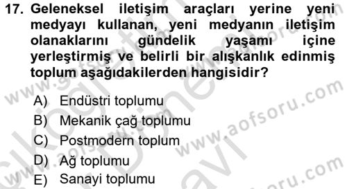 Küreselleşme ve Kültürlerarası İletişim Dersi 2016 - 2017 Yılı (Final) Dönem Sonu Sınavı 17. Soru