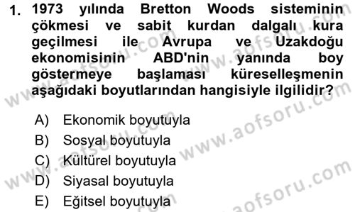 Küreselleşme ve Kültürlerarası İletişim Dersi 2017 - 2018 Yılı 3 Ders Sınav Soruları 1. Soru