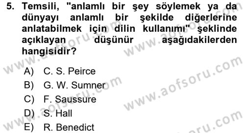 Küreselleşme ve Kültürlerarası İletişim Dersi 2017 - 2018 Yılı 3 Ders Sınav Soruları 5. Soru