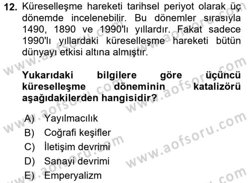 Küreselleşme ve Kültürlerarası İletişim Dersi 2017 - 2018 Yılı (Vize) Ara Sınav Soruları 12. Soru