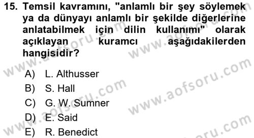 Küreselleşme ve Kültürlerarası İletişim Dersi 2017 - 2018 Yılı (Vize) Ara Sınav Soruları 15. Soru