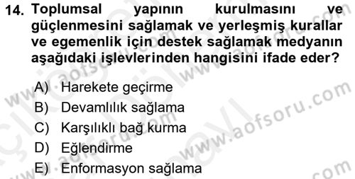 Küreselleşme ve Kültürlerarası İletişim Dersi 2017 - 2018 Yılı (Final) Dönem Sonu Sınavı 14. Soru