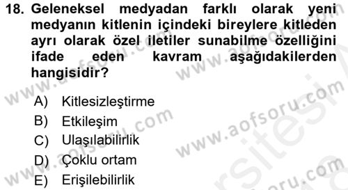 Küreselleşme ve Kültürlerarası İletişim Dersi 2017 - 2018 Yılı (Final) Dönem Sonu Sınav Soruları 18. Soru