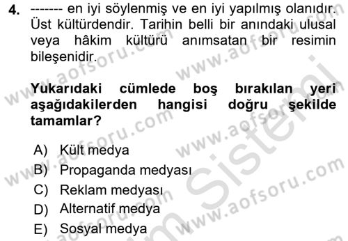 Küreselleşme ve Kültürlerarası İletişim Dersi 2018 - 2019 Yılı 3 Ders Sınav Soruları 4. Soru