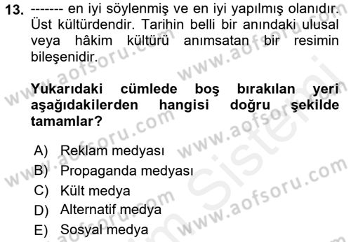 Küreselleşme ve Kültürlerarası İletişim Dersi 2018 - 2019 Yılı (Vize) Ara Sınav Soruları 13. Soru