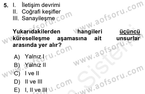 Küreselleşme ve Kültürlerarası İletişim Dersi 2018 - 2019 Yılı (Vize) Ara Sınav Soruları 5. Soru