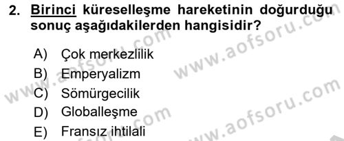 Küreselleşme ve Kültürlerarası İletişim Dersi 2018 - 2019 Yılı Yaz Okulu Sınav Soruları 2. Soru