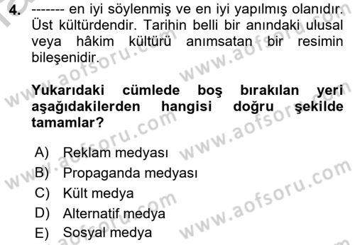 Küreselleşme ve Kültürlerarası İletişim Dersi 2018 - 2019 Yılı Yaz Okulu Sınav Soruları 4. Soru