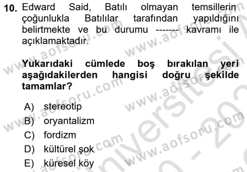 Küreselleşme ve Kültürlerarası İletişim Dersi 2020 - 2021 Yılı Yaz Okulu Sınav Soruları 10. Soru