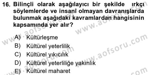 Küreselleşme ve Kültürlerarası İletişim Dersi 2020 - 2021 Yılı Yaz Okulu Sınav Soruları 16. Soru